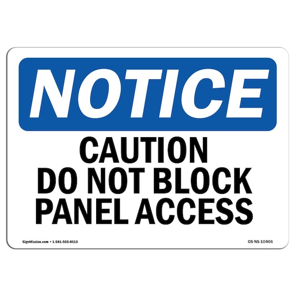 OSHA Notice Sign, 3.5" H, 5" W, Caution Do Not Block Panel Access Sign, Landscape, 10PK